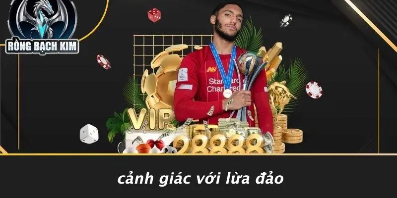 CHÍNH SÁCH BẢO MẬT: AN TOÀN VÀ BẢO VỆ NGƯỜI CHƠI CASINO Cảnh Giác Với Lừa Đảo