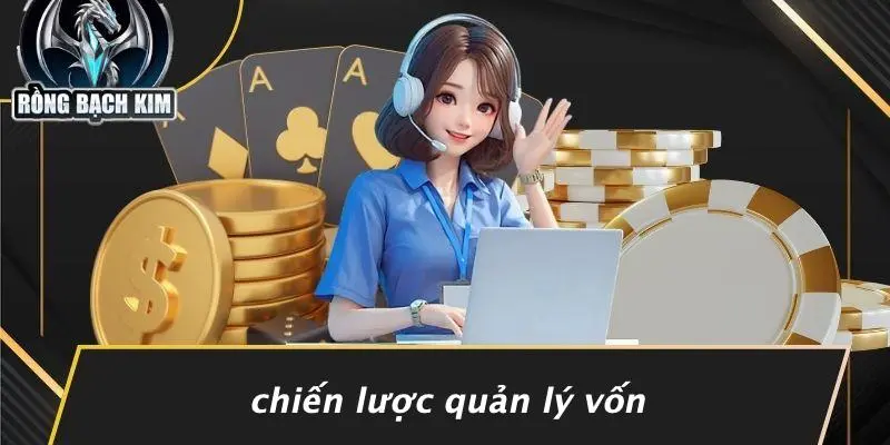 Chiến Lược Quản Lý Vốn