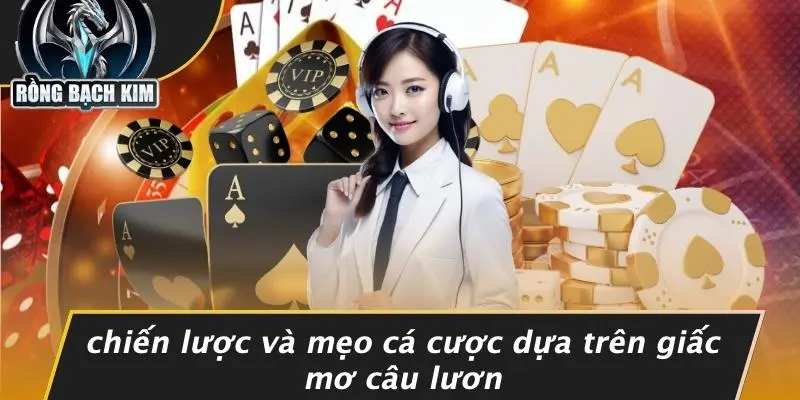 MƠ CÂU LƯƠN: KHÁM PHÁ BÍ ẨN GIẤC MƠ TẠI CASINO RỒNG Chiến Lược Và Mẹo Cá Cược Dựa Trên Giấc Mơ Câu Lươn