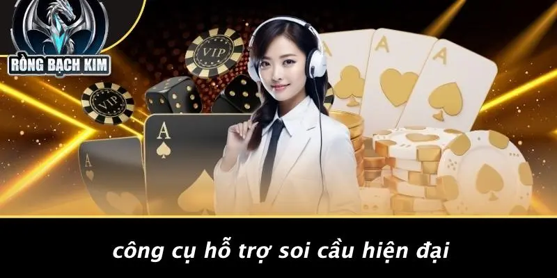 Công Cụ Hỗ Trợ Soi Cầu Hiện Đại