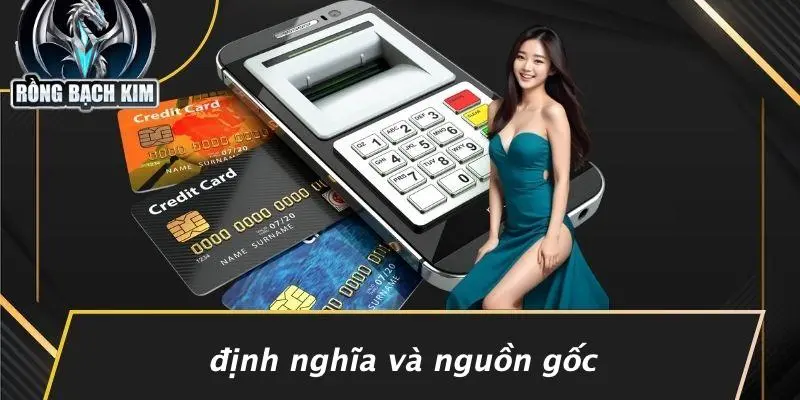 Định Nghĩa Và Nguồn Gốc
