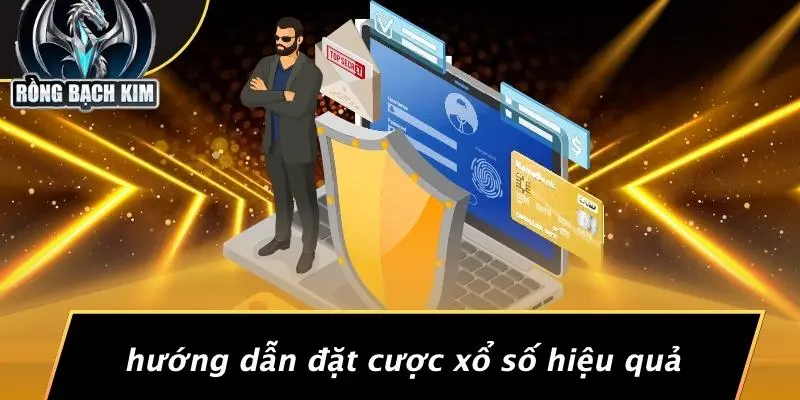 Hướng Dẫn Đặt Cược Xổ Số Hiệu Quả