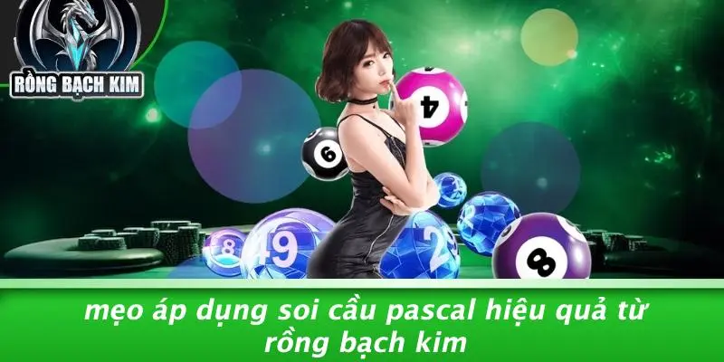 SOI CẦU PASCAL: CHIẾN THUẬT VÀNG ĐỂ CHINH PHỤC RỒNG BẠCH KIM Mẹo Áp Dụng Soi Cầu Pascal Hiệu Quả Từ Rồng Bạch Kim