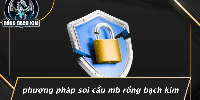SOI CẦU MB RỒNG BẠCH KIM: BÍ MẬT CHIẾN THẮNG BẠN CHƯA BIẾT Phương Pháp Soi Cầu Mb Rồng Bạch Kim