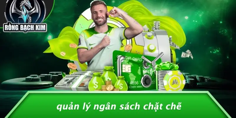 Quản Lý Ngân Sách Chặt Chẽ