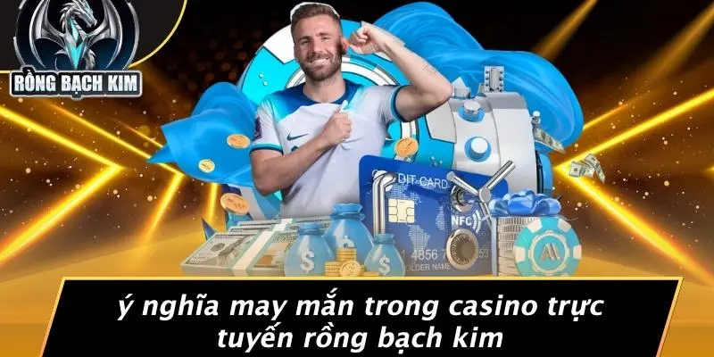 CÓC CHUI VÀO GIÀY: KHÁM PHÁ BÍ ẨN MAY MẮN CÙNG RỒNG BẠCH KIM Ý Nghĩa May Mắn Trong Casino Trực Tuyến Rồng Bạch Kim