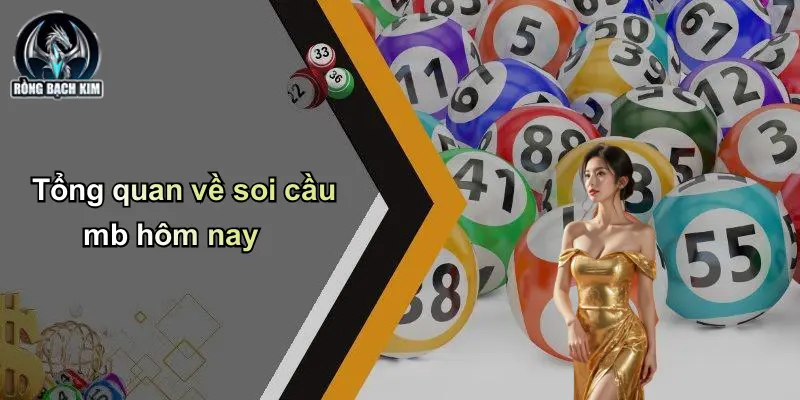 Tổng quan về soi cầu mb hôm nay